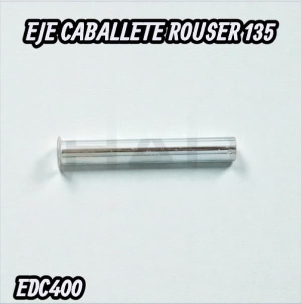EJE CABALLETE ROUSER 135 HADA