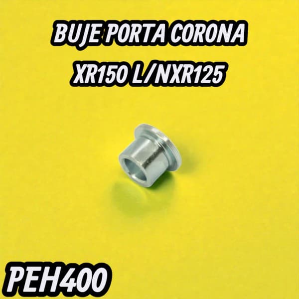 BUJE PORTA CORONA XR150 L/NXR125 HADA